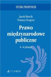 Prawo międzynarodowe publiczne. Autor: Barcik Jacek, Srogosz Tomasz. Dadada.pl Okładka książki Prawo międzynarodowe publiczne