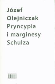 Okładka książki Pryncypia i marginesy Schulza. Eseje