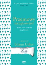 Przemowy niezapomniane. Autor: Shaun Usher, Adam Kożuchowski, Słomczyńska Jerzyna. Dadada.pl Okładka książki Przemowy niezapomniane