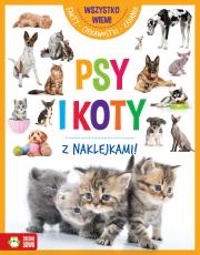 PSY I KOTY WSZYSTKO WIEM. Autor: Opracowanie zbiorowe. Dadada.pl Okładka książki PSY I KOTY WSZYSTKO WIEM