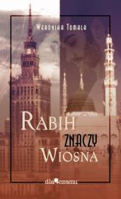 Rabich znaczy wiosna. Autor: Tomala Weronika. Dadada.pl Okładka książki Rabich znaczy wiosna