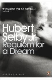 Requiem for a Dream. Autor: Selby Hubert Jr.. Dadada.pl Okładka książki Requiem for a Dream