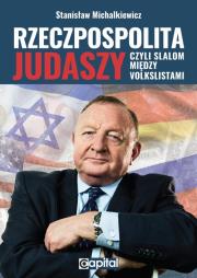 Rzeczpospolita judaszy czyli slalom między volkslistami. Autor: Michalkiewicz Stanisław. Dadada.pl Okładka książki Rzeczpospolita judaszy czyli slalom między volkslistami