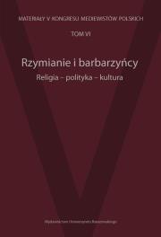 Opakowanie Rzymianie i barbarzyńcy Religia polityka kultura Tom 6