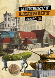 Okładka książki Sekrety Legnicy Część 2