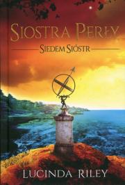 Siedem sióstr T.4 Siostra perły. Autor: Riley Lucinda. Dadada.pl Okładka książki Siedem sióstr T.4 Siostra perły