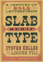 Slab Serif Type. Autor: Steven Heller, Fili Louise. Dadada.pl Okładka książki Slab Serif Type