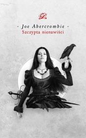 Szczypta nienawiści. Autor: Abercrombie Joe. Dadada.pl Okładka książki Szczypta nienawiści