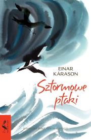 Sztormowe ptaki. Autor: Einar Karason. Dadada.pl Okładka książki Sztormowe ptaki