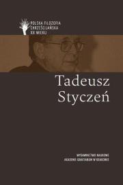 Tadeusz Styczeń. Autor: Moń Ryszard, Sylwia Tondel, Jan Krokos, Andrzej Waleszczyński. Dadada.pl Okładka książki Tadeusz Styczeń