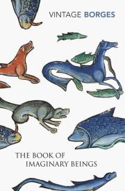 Okładka książki The Book Of Imaginary Beings