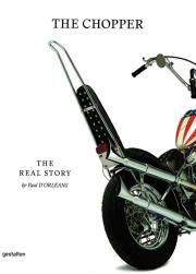 The Chopper: The Real Story. Autor: d’Orléans Paul, Klanten Robert. Dadada.pl Okładka książki The Chopper: The Real Story