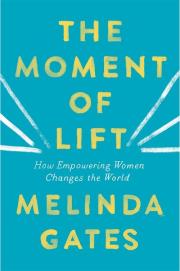 The Moment of Lift. Autor: MELINDA GATES. Dadada.pl Okładka książki The Moment of Lift