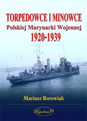 Okładka książki Torpedowce i minowce Polskiej Marynarki Wojennej 1920-1939