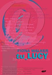 Tu Lucy. Autor: Walker Fiona. Dadada.pl Okładka książki Tu Lucy