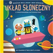 Układ Słoneczny z profesorem Astrokotem. Autor: Dominic Walliman, Ben Newman. Dadada.pl Okładka książki Układ Słoneczny z profesorem Astrokotem
