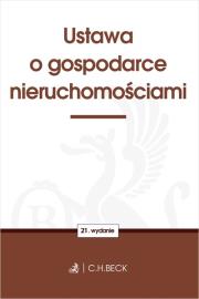 Ustawa o gospodarce nieruchomościami. Autor: Opracowanie zbiorowe. Dadada.pl Okładka książki Ustawa o gospodarce nieruchomościami