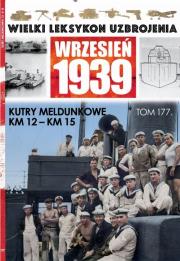 Okładka książki Wielki Leksykon Uzbrojenia Wrzesień 1939 t.177 /K/