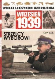 Opakowanie Wielki Leksykon Uzbrojenia Wrzesień 1939 Tom 178 Strzelcy wyborowi