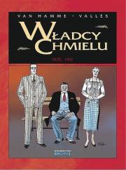Władcy Chmielu T.4 Noel 1932. Autor: Jean Van Hamme, Francis Valls, Alluard Marie-Paule. Dadada.pl Okładka książki Władcy Chmielu T.4 Noel 1932