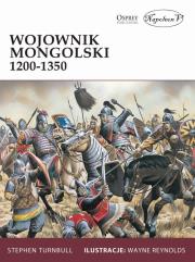 Wojownik mongolski 1200-1350. Autor: Turnbull Stephen. Dadada.pl Okładka książki Wojownik mongolski 1200-1350