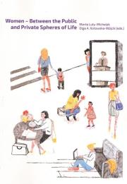 Okładka książki Women - Between the Public and Private Spheres...