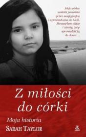 Z miłości do córki BR w.2016. Autor: Sarah Taylor. Dadada.pl Okładka książki Z miłości do córki BR w.2016