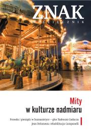 Okładka książki Znak 658 03/2010 Mity w kulturze nadmiaru