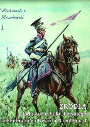 Źródła do historii Pułku Polskiego...cz.1. Autor: Rembowski Aleksander. Dadada.pl Okładka książki Źródła do historii Pułku Polskiego...cz.1