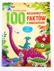 Okładka książki 100 niesamowitych faktów o dinozaurach