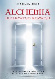 ALCHEMIA DUCHOWEGO ROZWOJU INTELIGENCJA DUCHOWA DLA ZAAWANSOWANYCH. Autor: Jarosław Gibas. Dadada.pl Okładka książki ALCHEMIA DUCHOWEGO ROZWOJU INTELIGENCJA DUCHOWA DLA ZAAWANSOWANYCH