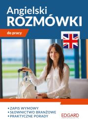 ANGIELSKI ROZMÓWKI DO PRACY. Autor: Marta Natalia Wróblewska, JOANNA BRODZIAK, Waśniewska Sylwia. Dadada.pl Okładka książki ANGIELSKI ROZMÓWKI DO PRACY