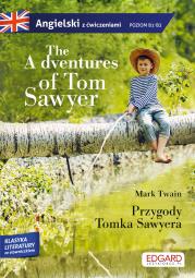 Angielski z ćwiczeniami Przygody Tomka Sawyera. Autor: Twain Mark. Dadada.pl Okładka książki Angielski z ćwiczeniami Przygody Tomka Sawyera