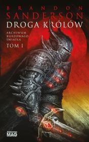 Archiwum Burzowego Światła T.1 Droga królów. Autor: Brandon Sanderson. Dadada.pl Okładka książki Archiwum Burzowego Światła T.1 Droga królów