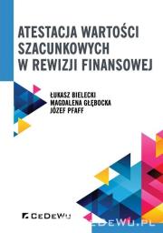 Okładka książki Atestacja wartości szacunkowych w rewizji finansowej