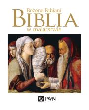 Biblia w malarstwie. Autor: Fabiani Bożena. Dadada.pl Okładka książki Biblia w malarstwie