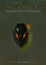 Bionicle Przewodnik Makuty po Wszechświecie. Autor: Farshtey Greg. Dadada.pl Okładka książki Bionicle Przewodnik Makuty po Wszechświecie