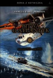Bitwa o Atlantyk 1. Autor: Morison Samuel Eliot. Dadada.pl Okładka książki Bitwa o Atlantyk 1