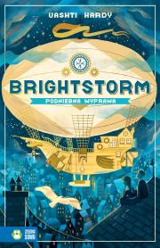 Brightstorm. Podniebna wyprawa. Autor: VASHTI HARDY. Dadada.pl Okładka książki Brightstorm. Podniebna wyprawa