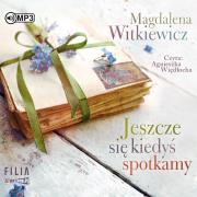 Okładka książki CD MP3 JESZCZE SIĘ KIEDYŚ SPOTKAMY