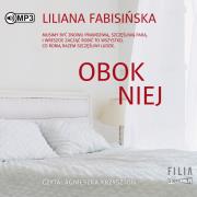 CD MP3 OBOK NIEJ. Autor: Fabisińska Liliana. Dadada.pl Okładka książki CD MP3 OBOK NIEJ