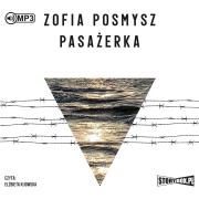 CD MP3 PASAŻERKA. Autor: Zofia Posmysz. Dadada.pl Okładka książki CD MP3 PASAŻERKA