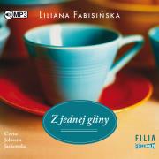 CD MP3 Z JEDNEJ GLINY. Autor: Fabisińska Liliana. Dadada.pl Okładka książki CD MP3 Z JEDNEJ GLINY