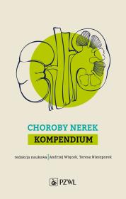 Choroby nerek. Kompendium. Autor: Andrzej Więcek. Dadada.pl Okładka książki Choroby nerek. Kompendium