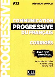 Communication progressive du francais A 1.1 Corriges debutant complet. Wydawca: CLE International. Dadada.pl Opakowanie Communication progressive du francais A 1.1 Corriges debutant complet