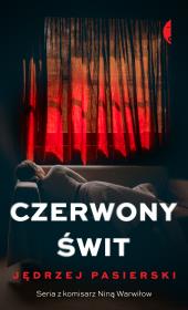 Czerwony świt. Autor: Jędrzej Pasierski. Dadada.pl Okładka książki Czerwony świt