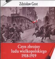 Okładka książki Czyn zbrojny ludu wielkopolskiego 1918 - 1919