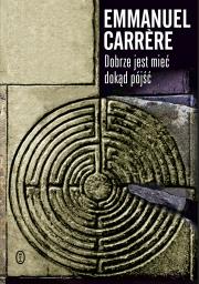 Okładka książki DOBRZE JEST MIEĆ DOKĄD PÓJŚĆ