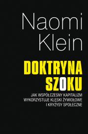 Doktryna szoku. Autor: Naomi Klein. Dadada.pl Okładka książki Doktryna szoku