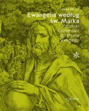 Ewangelia według św. Marka Katolicki Komentarz do Pisma Świętego. Autor: Mary Healy. Dadada.pl Okładka książki Ewangelia według św. Marka Katolicki Komentarz do Pisma Świętego